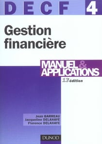 DECF N.4 - GESTION FINANCIERE - MANUEL & APPLICATIONS (13e édition)