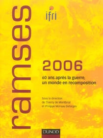 Ifri ramses 2006 - 60 ans apres la guerre, un monde en recomposition