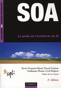 SOA - le guide de l'architecte du SI (2e édition)