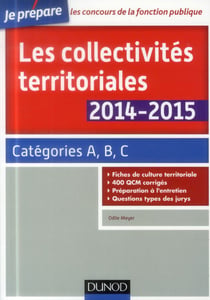 Je prépare - les collectivités territoriales - catégories a, b, c (édition 2014/2015)
