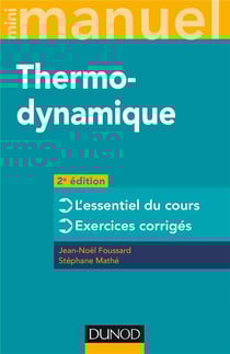 Mini manuel : physique Tome 1 - mini manuel de thermodynamique - rappels de cours et exercices corrigés (2e édition)