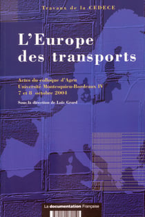 L'europe des transports - actes du colloque d'agen - université montesquieu - bordeaux iv