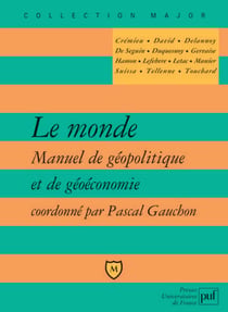 Le monde - géopolitique et géoéconomie