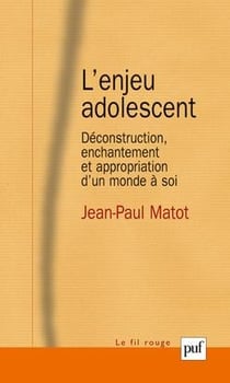 L'enjeu adolescent - déconstruction, enchantement et appropriation