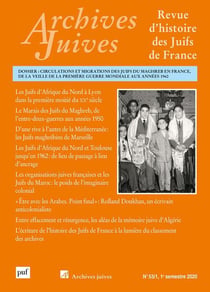 Archives juives n.53/1 : circulations et migrations des juifs du Maghreb en France, de la veille de la première Guerre mondiale aux années 1960