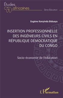 Insertion professionnelle des ingénieurs civils en République Démocratique du Congo : socio-économie de l'éducation