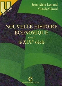 Nouvelle histoire économique t.1 - le XIX siècle