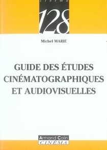 Guide des études cinématographiques et audiovisuelles