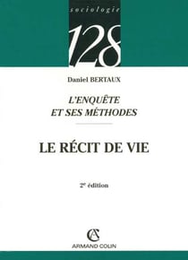 L'enquête et ses méthodes : le récit de vie (2e édition)