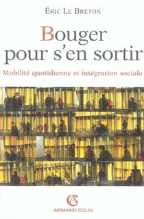 Bouger pour s'en sortir - Mobilité quotidienne et intégration sociale