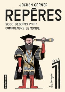 Repères Tome 1 : 2 000 dessins pour comprendre le monde