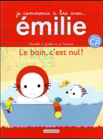 Je commence à lire avec emilie - le bain, c'est nul !