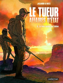Le tueur, affaires d'Etat Tome 5 : La face cachée de l'abîme