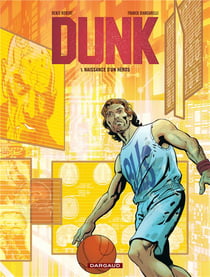 Dunk t.1 - naissance d'un héros