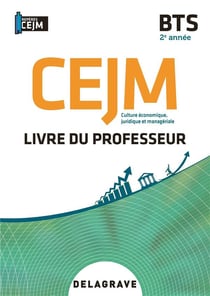 Culture économique, juridique et manageriale (CEJM) : 2e annee BS - pochette - livre du professeur (édition 2021)
