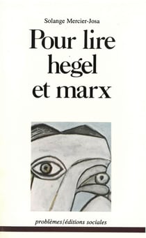Pour lire Hegel et Marx