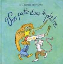 Une patte dans le plâtre