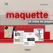 Maquette et mise en page. les bases de la conception graphique