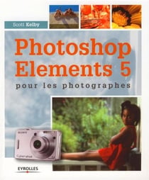 Photoshop elements 5 pour les photographes