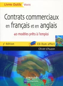 Contrats commerciaux en français et en anglais - 40 modèles prêts à l'emploi (3e édition)