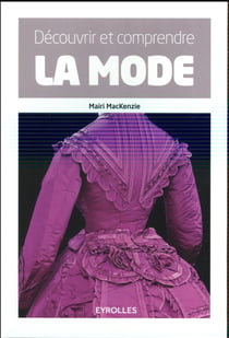 Découvrir et comprendre la mode