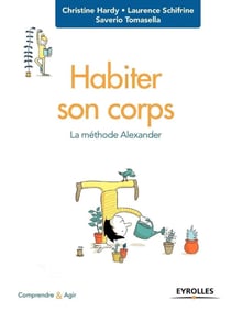 Habiter son corps - la méthode Alexander