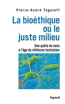 La bioéthique ou le juste milieu