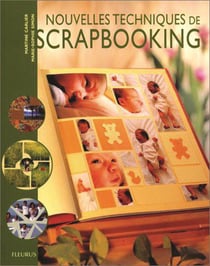 Scrapbooking, nouvelles techniques
