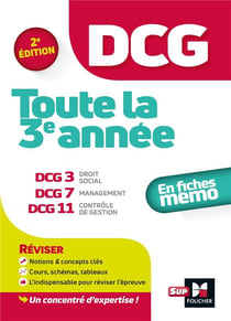 DCG - toute la 3e année du DCG 3, 7, 11 - en fiches mémo (2e édition)
