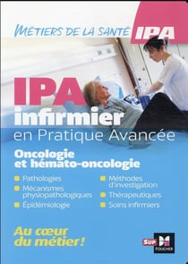 Infirmier en Pratique Avancée - IPA - Mention Oncologie et hémato-oncologie