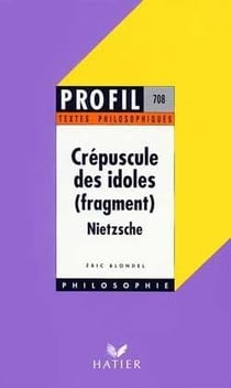Le crépuscule des idoles, de Friedrich Nietzsche