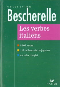 Bescherelle - les verbes italiens - 8000 verbes (édition 1997)