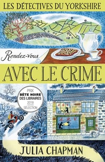 Les détectives du Yorkshire Tome 1 : rendez-vous avec le crime