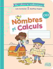 Mes cahiers de mathématiques : CE2 - nombres et calculs (édition 2020)