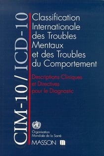 CIM-10/ICD-10. Descriptions cliniques et directives pour le diagnostic