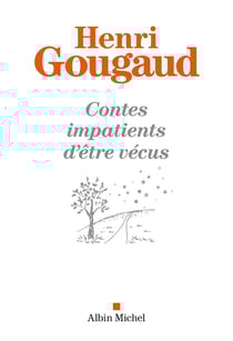 Contes impatients d'être vécus