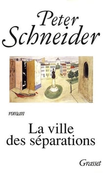 LA VILLE DES SEPARATIONS
