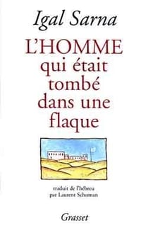 L'homme qui etait tombe dans une flaque