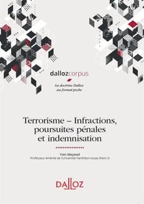 Terrorisme - infractions, poursuites pénales et indemnisation