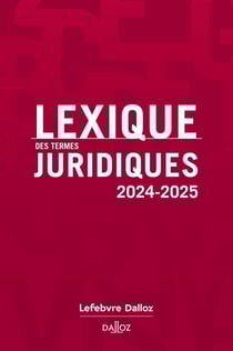 Lexique des termes juridiques (édition 2024-2025)