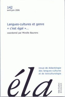 Études de linguistique appliquée - N°2/2006 : Langues-cultures et genre " c'est égal "...