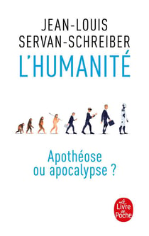 L'humanité, apothéose ou apocalypse ?