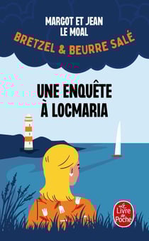 Bretzel et beurre salé Tome 1 : une enquête à Locmaria