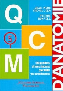Anatomie - Tome 5. QCM d'anatomie : 530 questions et leurs réponses pour tester vos connaissances