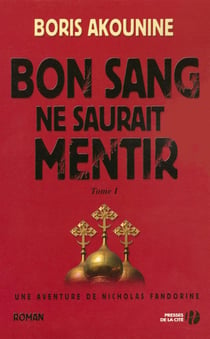 Bon sang ne saurait mentir Tome 1