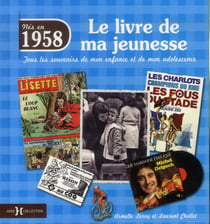 Le Livre De Ma Jeunesse : Nés En 1958