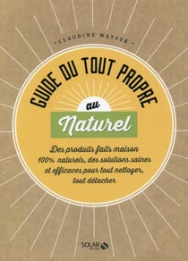 Guide du tout propre au naturel