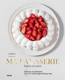 Ma pâtisserie légère en sucre