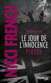 Terrible jeudi - le jour de l'innocence perdue