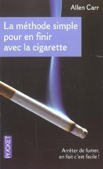 La methode simple pour en finir avec la cigarette